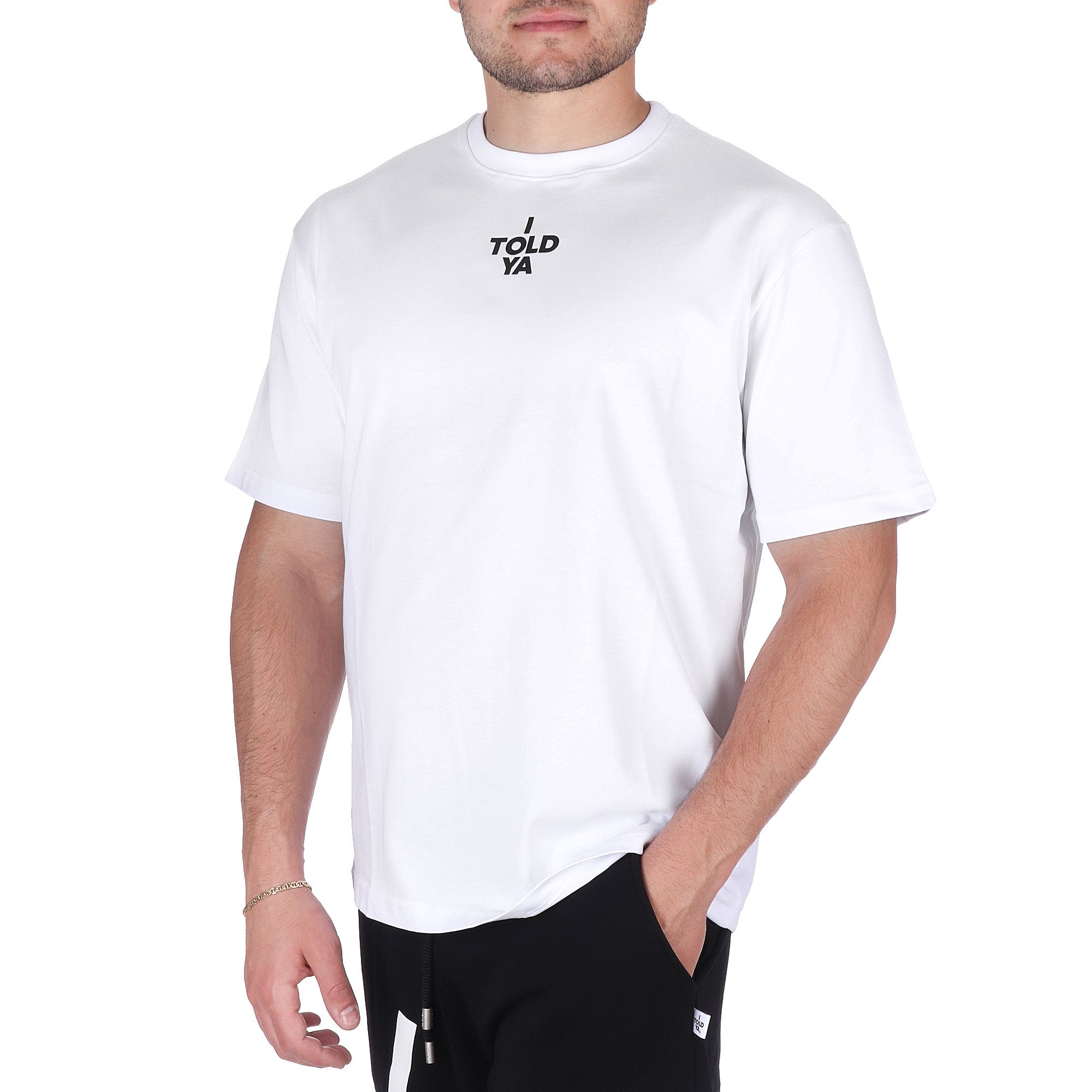 I Told Ya T-SHIRT Bianco
