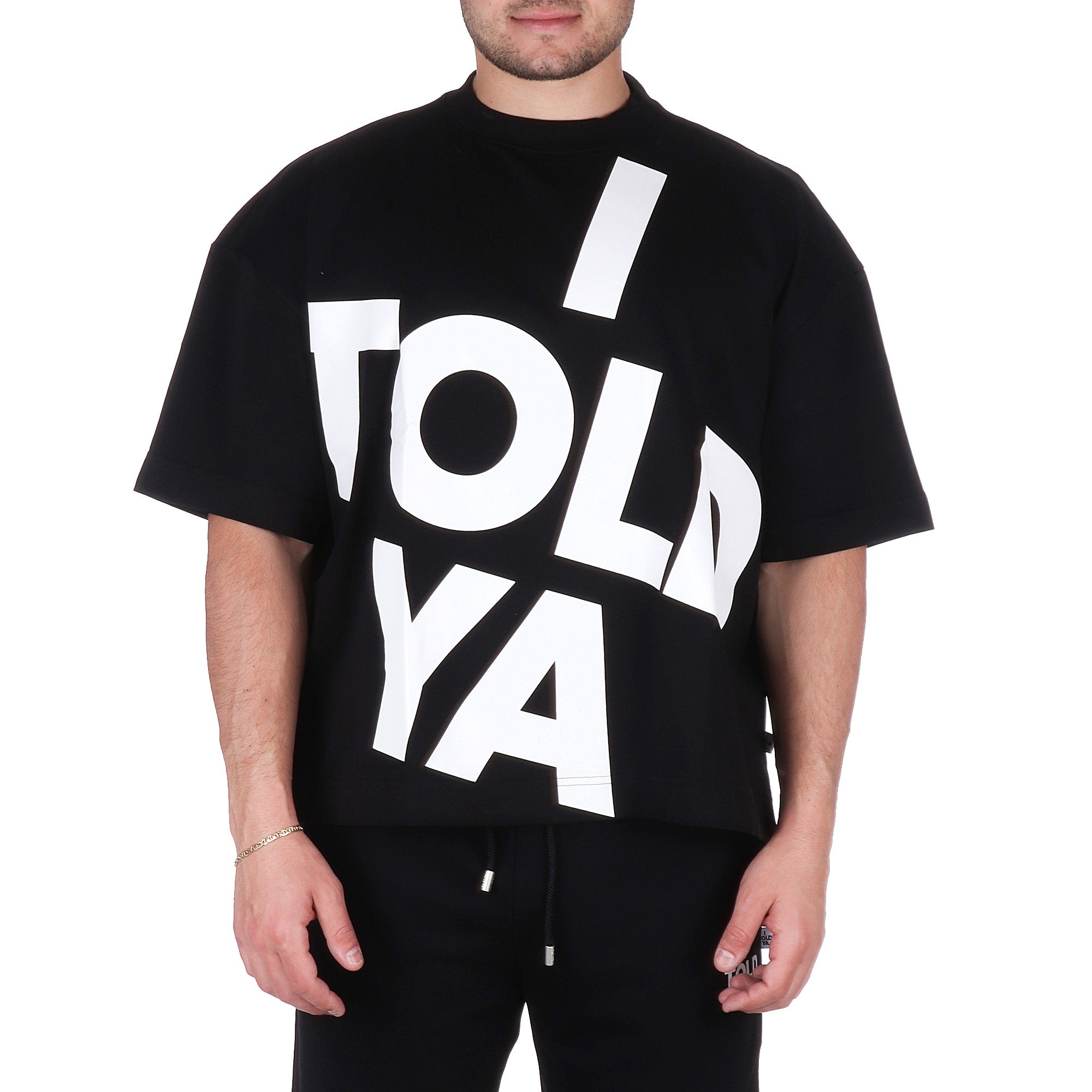 I Told Ya T-SHIRT Nero