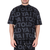 I Told Ya T-SHIRT Nero