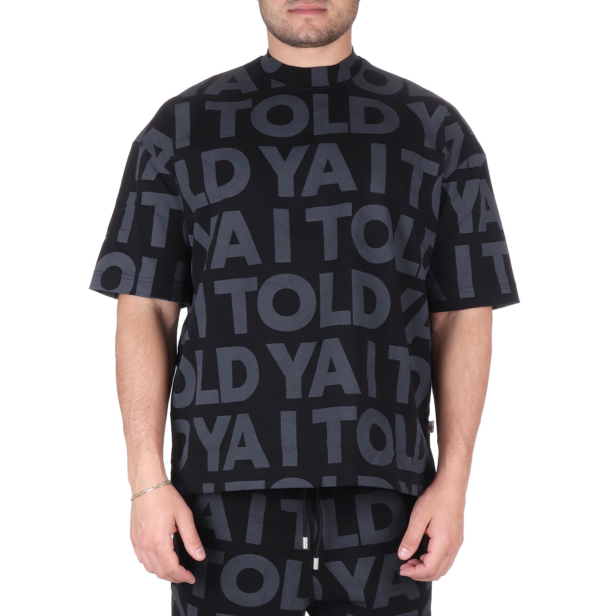 I Told Ya T-SHIRT Nero