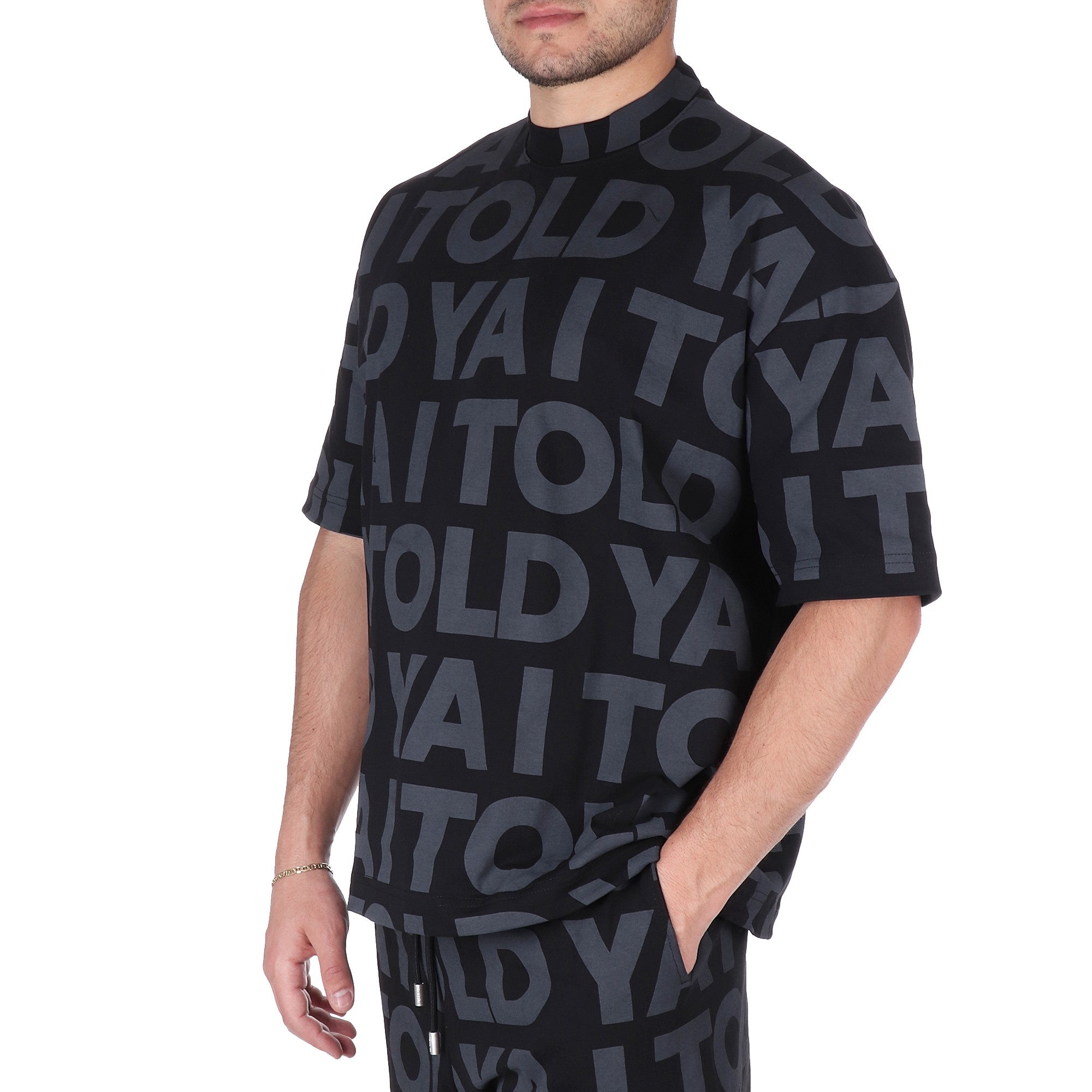 I Told Ya T-SHIRT Nero